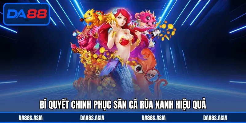 Bắn Cá Rùa Xanh - Chinh Phục Đại Dương Cùng Sinh Vật Quý - win153.casa