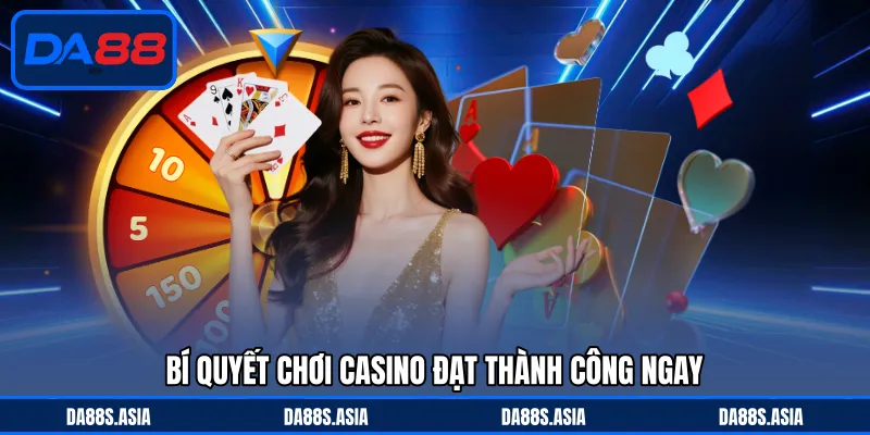Cách Chơi Casino Luôn Thắng - Bật Mí Bí Quyết Từ Cao Thủ - win153.casa