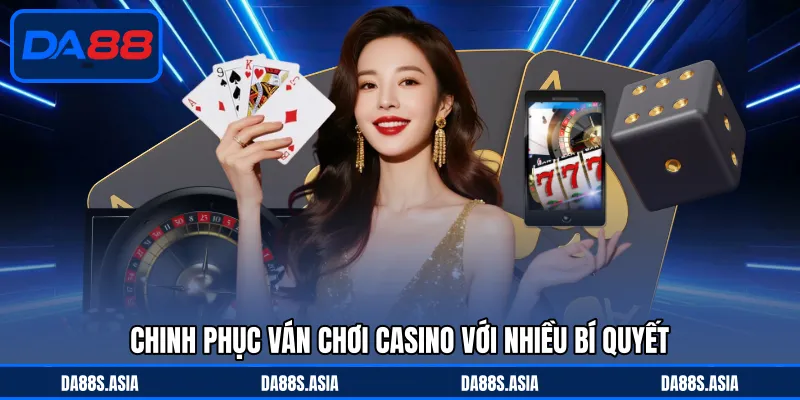 Casino DA88 - Chinh Phục Ván Cược Chân Thực Với Thưởng Lớn - win153.casa