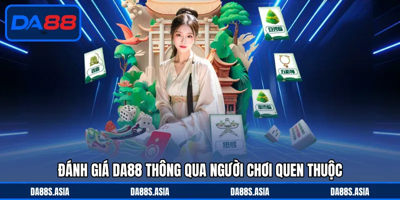 Đánh Giá DA88 - Điểm Đến Thu Hút Đông Đảo Người Chơi - win153.casa