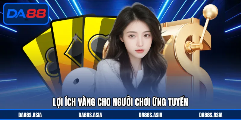 Tuyển Dụng DA88 - Môi Trường Năng Động, Lương Thưởng Cao - win153.casa