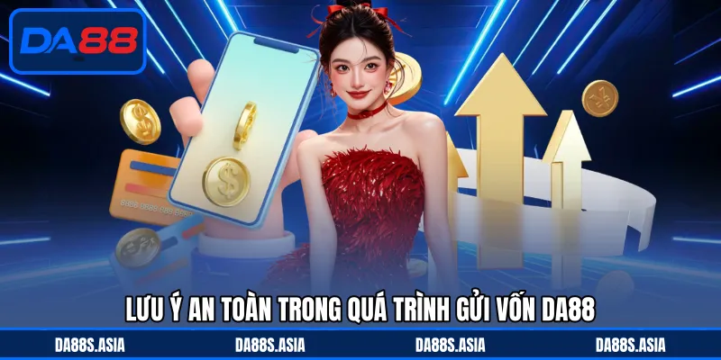 Nạp Tiền DA88 - Hỗ Trợ Đa Dạng Phương Thức Gửi Vốn Liền Tay - win153.casa