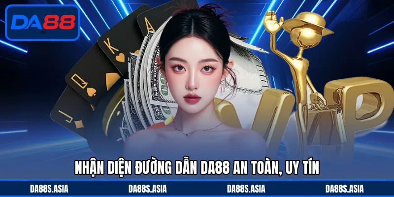 Link Vào DA88 - Đường Dẫn An Toàn, Truy Cập Nhanh Chóng - win153.casa