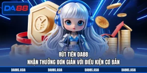 Hướng Dẫn DA88 - Đơn Giản Truy Cập Các Tính Năng Nhà Cái - win153.casa