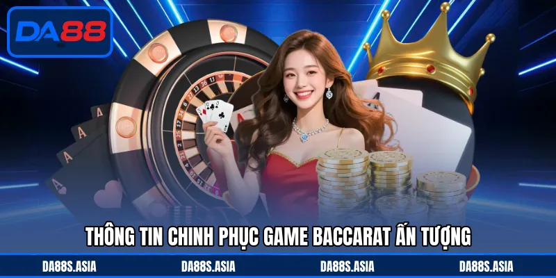 Cách Chơi Baccarat - Bí Quyết Chọn Cửa Cược Siêu Hay - win153.casa