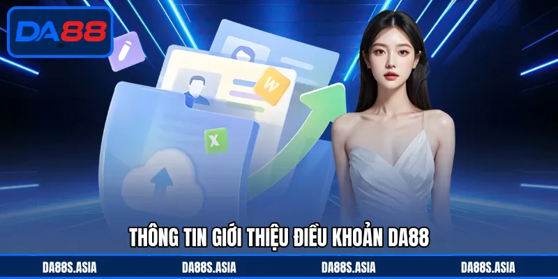 Điều Khoản Điều Kiện - Nội Dung Cơ Bản Cần Đáp Ứng Tại DA88 - win153.casa