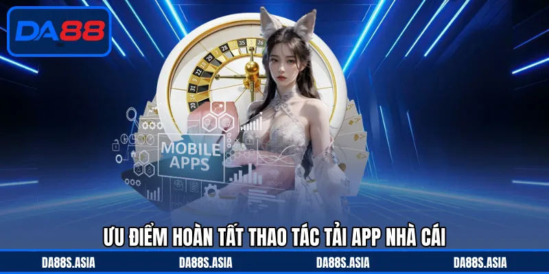 Tải App DA88 - Download Không Khó Với Hướng Dẫn Chi Tiết - win153.casa